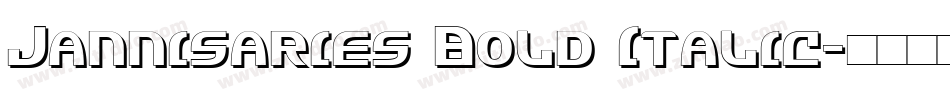 Jannisaries Bold Italic字体转换